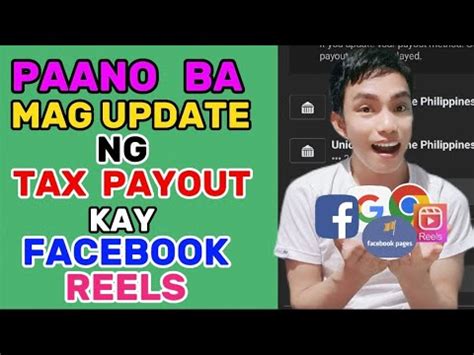 PAANO BA MAG UPDATE NG TAX PAYOUT KAY FACEBOOK REELS STEP BY STEP YouTube