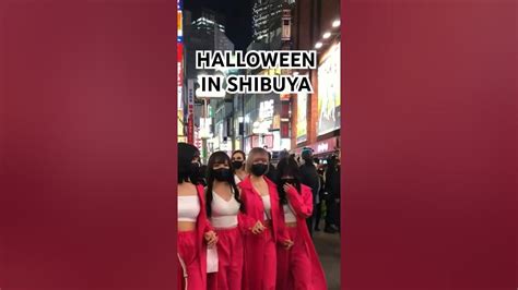 Halloween In Shibuya Japan Youtube