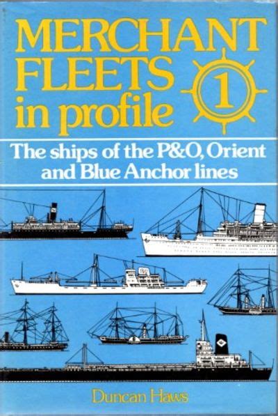 BIBLIO Merchant Fleets In Profile 1 The Ships Of The P O Orient And