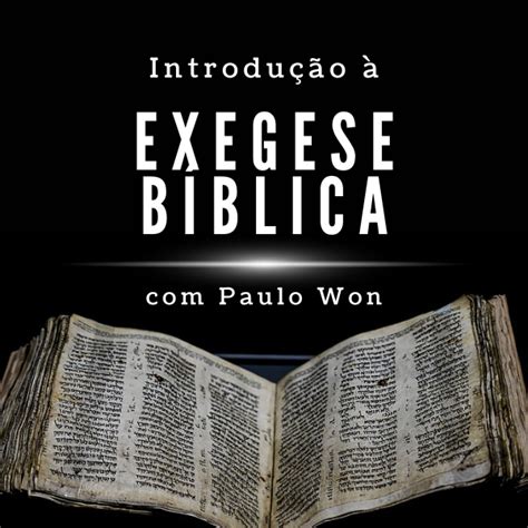 Introdução à Exegese Bíblica Paulo Won Hotmart