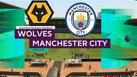 Fifa Wolves Vs Manchester City Premier League Youtube