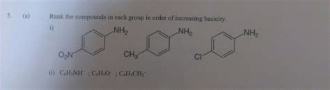 Solved Rank The Compounds In Each Group In Order Of Chegg