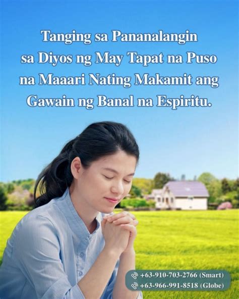 Tanging Sa Pananalangin Sa Diyos Ng May Tapat Na Puso Na Maaari Nating Makamit Ang Gawain Ng