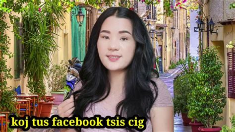 Suabyi Paj Huam Koj Tus Facebook Tsis Cig YouTube