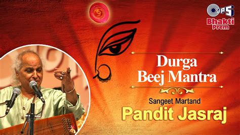 Durga Beej Mantra दरग बज मतर Pandit Jasraj Navratri 2024