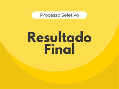 Resultado Final Do Processo De Sele O N Faculdades Ites