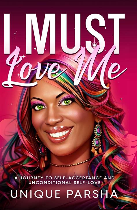 I Must Love Me Ebook Parsha Unique Kindle Store