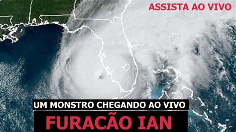 ATENÇÃO ACOMPANHE AO VIVO A CHEGADA DO GIGANTESCO FURACÃO IAN NA