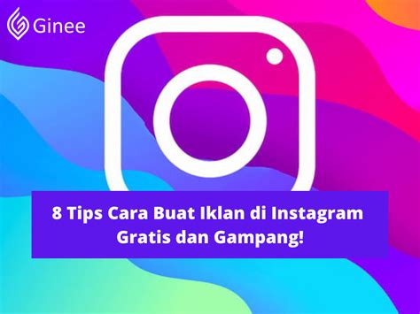 8 Tips Cara Buat Iklan Di Instagram Gratis Dan Gampang Ginee