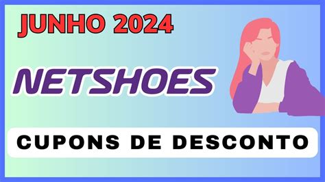 Cupons De Desconto Netshoes Cupom Netshoes Primeira Compra Tenis