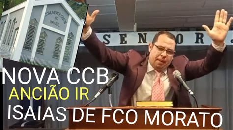 NOVA CCB ANCIÃO IR ISAIAS DE FCO MORATO YouTube