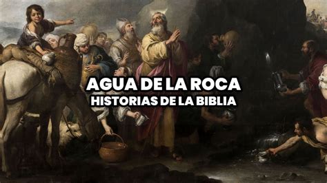 Agua De La Roca Historias De La Biblia Youtube