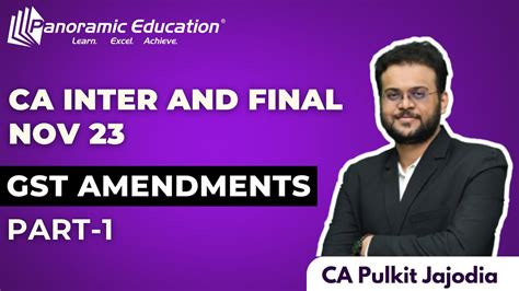 Gst Amendment Lecture Ca Inter Final For Nov Part Ca Pulkit