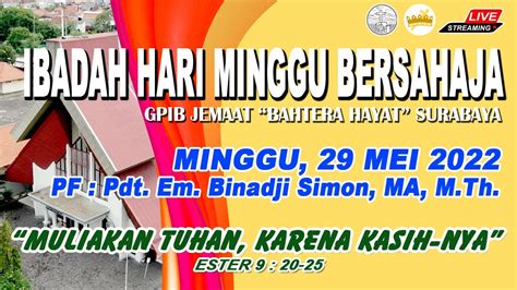 Live Streaming Ibadah Hari Minggu Bersahaja Minggu Mei