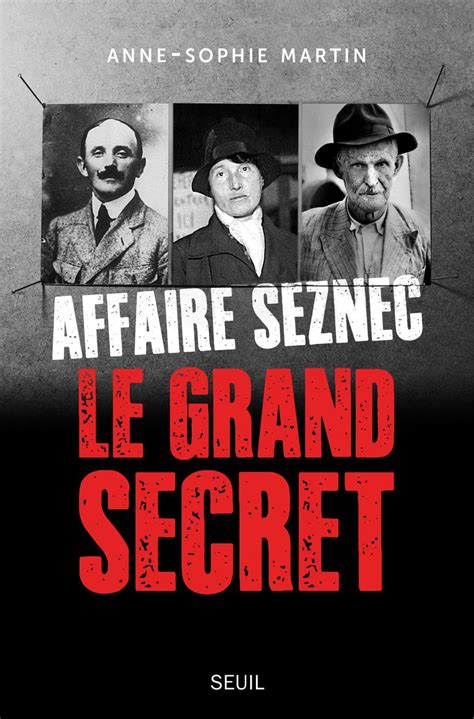 Affaire Seznec Un Ultime Livre Pour Percer Le Grand Secret Lexpress