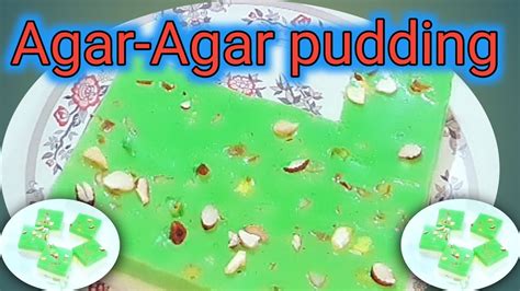 How To Make Agar Agar Pudding Agar Agar Pudding Kaise Banta Hai