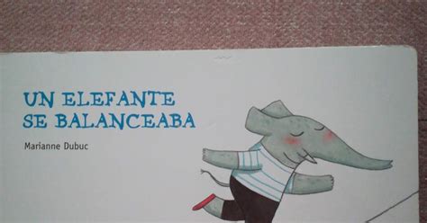 Un Elefante Se Balanceaba