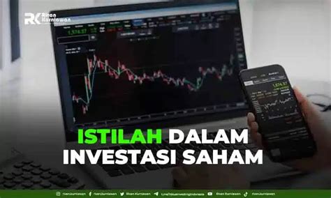 Istilah Dalam Investasi Saham Rivan Kurniawan