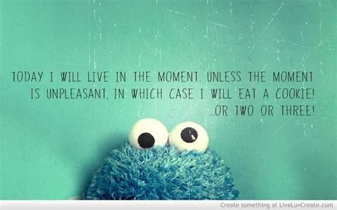 Pin By Leah Johnson On Words Cookie Monster Quotes Monster Cookies