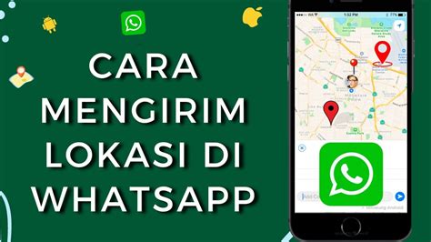 Cara Mengirim Lokasi Di Whatsapp Panduan Lengkap Youtube