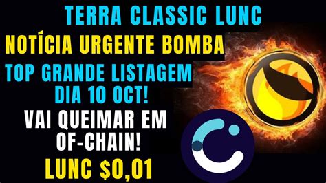 Not Cia Urgente Top Corretora Vai Lista Lunc E Ter Queimas Em On Chain