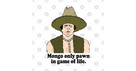 Blazing Saddles Mongo Fan Art Blazing Saddles T Shirt Teepublic