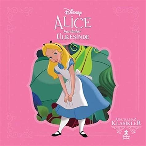 Disney Unutulmaz Klasikler Alice Harikalar Diyarında Fiyatları ve