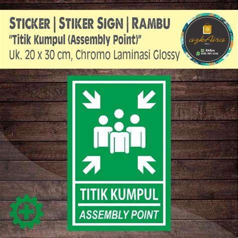 Jual Sticker Stiker Rambu Titik Kumpul Assembly Point Uk X Cm