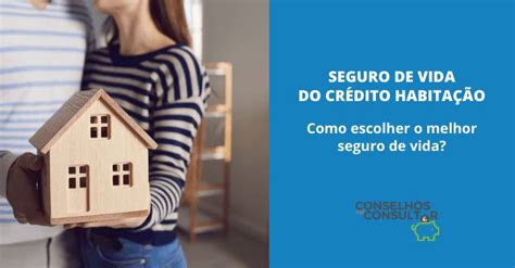 Como escolher o melhor Seguro de Vida do Crédito à Habitação