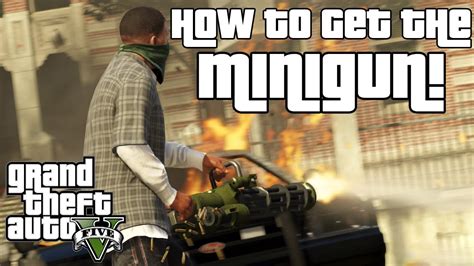 Gta 5 How To Get The Minigun Location Guide Grand Theft Auto V