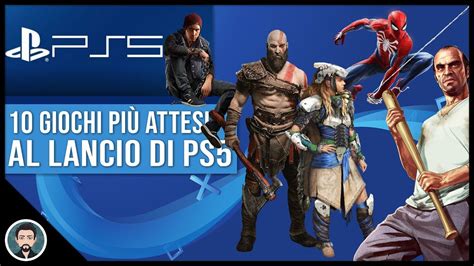 Top Migliori Giochi Per Ps Pi Attesti Al Lancio Nel Notizie