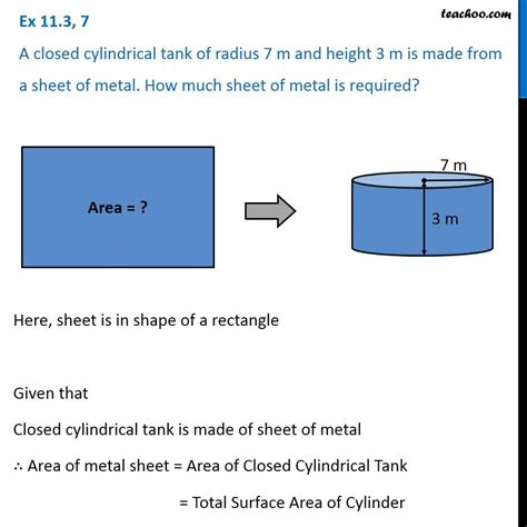 Ex 9 2 7 A Closed Cylindrical Tank Of Radius 7 M And Height 3 M