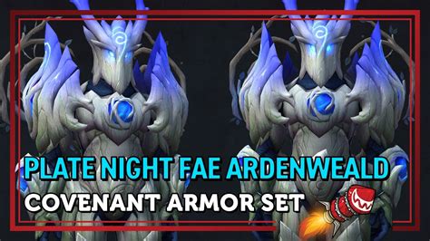 Plate Night Fae Ardenweald Covenant Armor Set Shadowlands Youtube