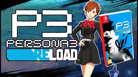 Female Mc Thoughts And Console News Persona 3 Reload Youtube