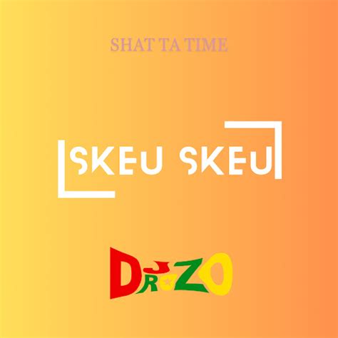 Skeu Skeu Shatta Time Youtube Music