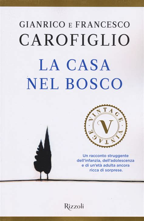 La Casa Nel Bosco Gianrico Carofiglio Francesco Carofiglio