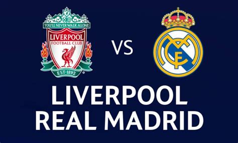 Liverpool Vs Real Madrid Final : Full Match Uefa Final Real Madrid 3 Vs ...