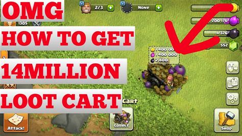 Clash Of Clans Omg How To Get Million Loot Cart Clash Of Clans