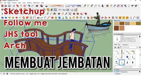 Tutorial Jembatan Sketchup Instal Tool Dan Cara Membuat Jembatan Di