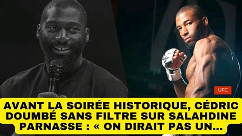 Avant la soirée historique Cédric Doumbé sans filtre sur Salahdine