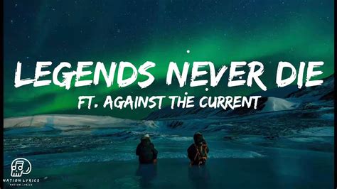 Legends Never Die Royalty Lyrics Ft Against The Current Youtube