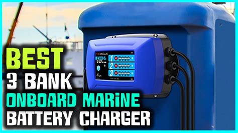 Best Bank Onboard Marine Battery Chargers For Top Review