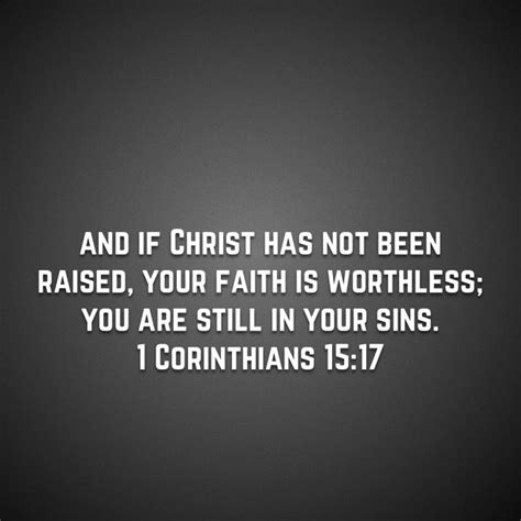 Corinthians And If Christ Has Not Been Raised Your Faith Is