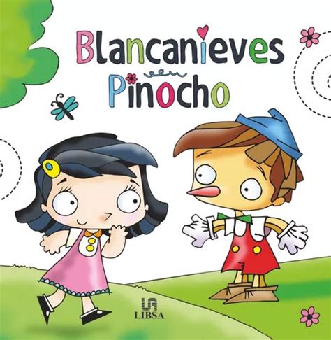 Blancanieves Pinocho De Aa Vv Editorial Libsa En Espa Ol Mercadolibre