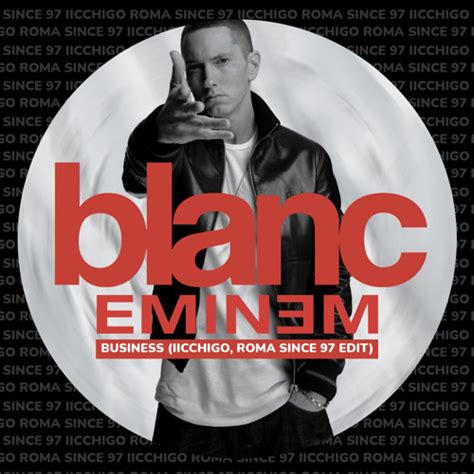 Stream Eminem - Business (Edit Iicchigo, ROMA since 97) by ROMA SINCE 97 | Listen online for ...