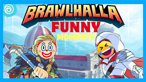 Brawlhalla Funny Moments Part Youtube