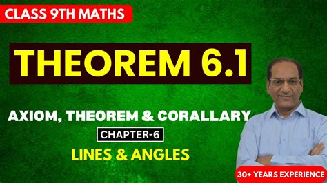 Class 9 Maths Lines And Angles Theorem 6 1 Axiom Corallary Chapter 6 Youtube