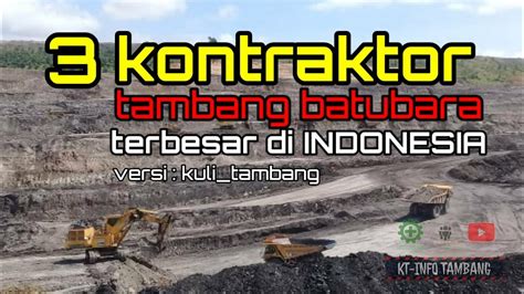 Kontraktor Tambang Batubara Terbesar Di Indonesia Versi Kuli