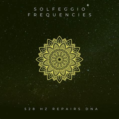 Solfeggio Frequencies 528 Hz Love Frequency Lyrics Musixmatch