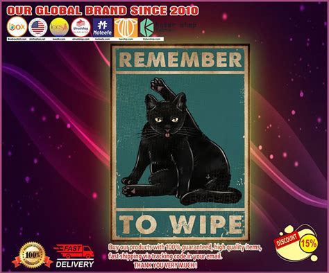 Black Cat Remember To Wipe Poster